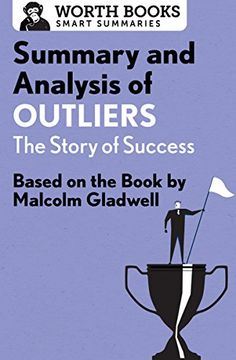 portada Summary and Analysis of Outliers: The Story of Success: Based on the Book by Malcolm Gladwell (Smart Summaries) (in English)