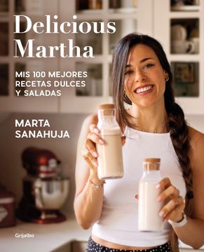 portada DELICIOUS MARTHA 2. MIS 100 MEJORES RECE - SANAHUJA, MARTA - Libro Físico