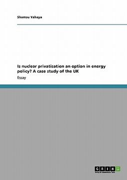 portada is nuclear privatisation an option in energy policy? a case study of the uk (in English)