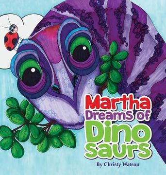 portada Martha Dreams of Dinosaurs (en Inglés)