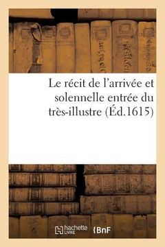 portada Récit Arrivée Et Solennelle Entrée Très-Illustre, Excellent Seigneur Messire Alexandre de Vendosme (en Francés)