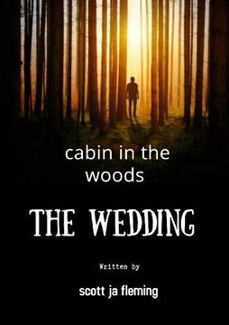 portada Cabin in the Woods the Wedding (en Inglés)