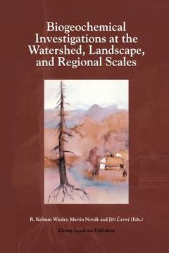 portada biogeochemical investigations at the watershed, landscape, and regional scales (in English)