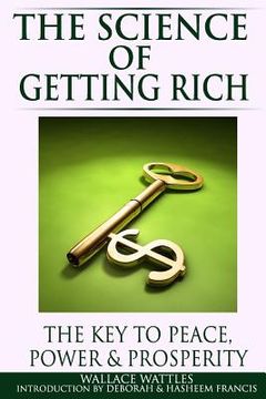portada The Science of Getting Rich: The Key to Peace, Power & Prosperity (en Inglés)