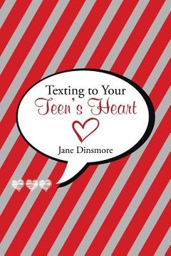portada Texting to Your Teen's Heart (en Inglés)