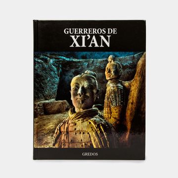 portada Guerreros de Xian Colección Arqueología Gredos