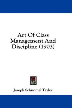 portada art of class management and discipline (1903) (en Inglés)