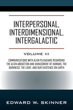 portada Interpersonal, Interdimensional, Intergalactic: Volume 3 (en Inglés)