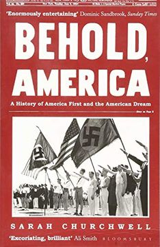 portada Behold, America: A History of America First and the American Dream 