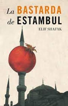 portada La bastarda de Estambul (in Spanish)