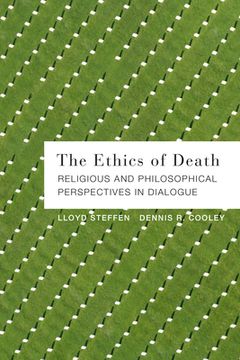 portada The Ethics of Death: Religious and Philosophical Perspectives in Dialogue (en Inglés)