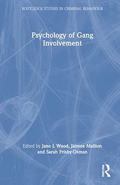 portada Psychology of Gang Involvement (Routledge Studies in Criminal Behaviour) (in English)