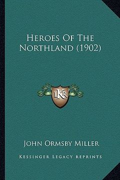 portada heroes of the northland (1902) (in English)