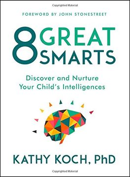 portada 8 Great Smarts: Discover and Nurture Your Child's Intelligences (en Inglés)