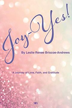 portada Joy-Yes! A Journey of Love, Faith, and Gratitude (in English)