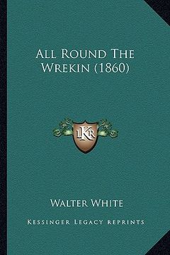 portada all round the wrekin (1860) (en Inglés)
