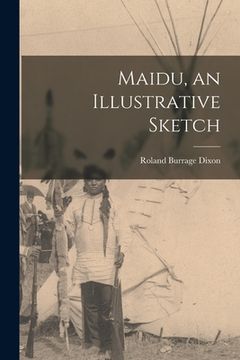 portada Maidu, an Illustrative Sketch (en Inglés)