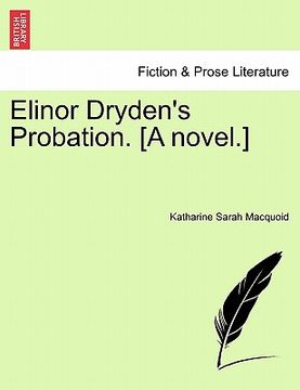 portada elinor dryden's probation. [a novel.] (en Inglés)