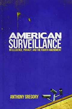 portada American Surveillance: Intelligence, Privacy, and the Fourth Amendment (en Inglés)