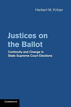 portada Justices on the Ballot: Continuity and Change in State Supreme Court Elections (en Inglés)
