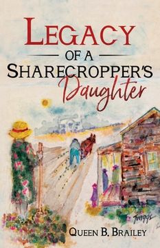 portada Legacy of A Sharecropper's Daughter (en Inglés)