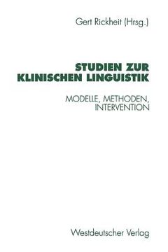 portada Studien Zur Klinischen Linguistik: Modelle, Methoden, Intervention (en Alemán)
