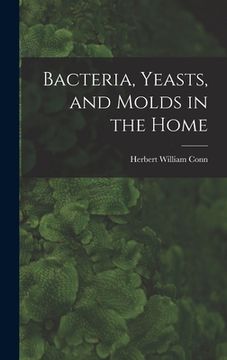 portada Bacteria, Yeasts, and Molds in the Home (en Inglés)