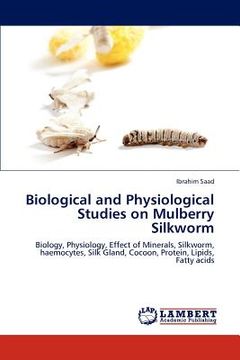 portada biological and physiological studies on mulberry silkworm (en Inglés)