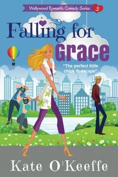 portada Falling For Grace (Wellywood Series) (Volume 3)