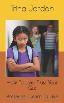 portada How To Live: Preteens - Learn To Live (en Inglés)