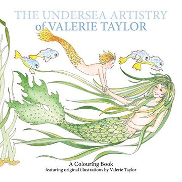 portada The Undersea Artistry of Valerie Taylor: A Coloring Book Featuring Original Illustrations by Valerie Taylor (en Inglés)
