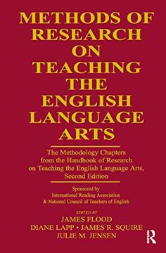 portada Methods of Research on Teaching the English Language Arts: The Methodology Chapters from the Handbook of Research on Teaching the English Language Art (in English)