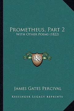 portada prometheus, part 2: with other poems (1822) (en Inglés)