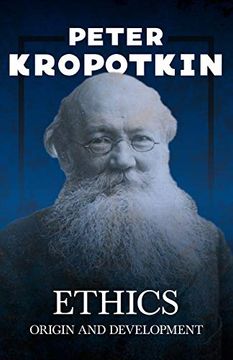 portada Ethics - Origin and Development: With an Excerpt From Comrade Kropotkin by Victor Robinson (en Inglés)