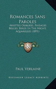 portada romances sans paroles: ariettes oubliees, paysages belges, birds in the night, aquarelles (1891) (in English)