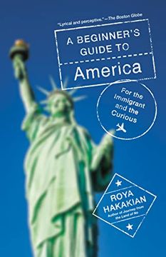 portada A Beginner's Guide to America: For the Immigrant and the Curious (en Inglés)