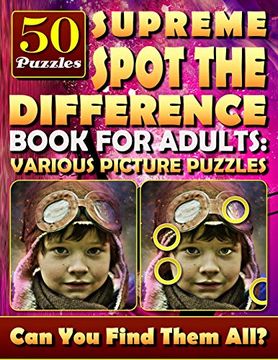 portada Supreme Spot the Difference Book for Adults: Various Picture Puzzles. Hidden Pictures for Adults. Find the Difference Games. 