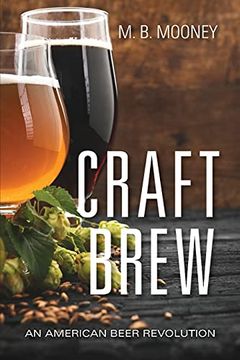 portada Craft Brew: An American Beer Revolution (en Inglés)