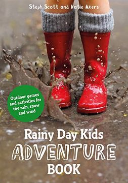 portada Rainy Day Kids Adventure Book: Outdoor Games and Activities for the Wind, Rain and Snow (in English)
