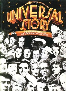 portada The Universal Story: The Complete History of the Studio and its 2,641 Films (en Inglés)