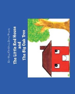portada The Little Red House and the Big Oak Tree (in English)