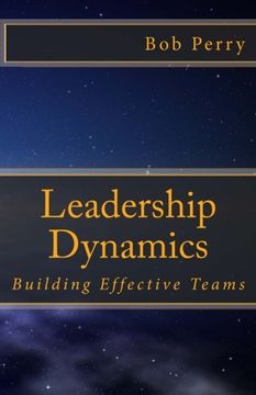 portada Leadership Dynamics: Building Effective Teams