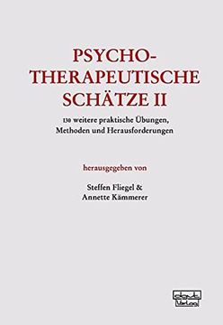 portada Psychotherapeutische Schätze ii: 130 Weitere Praktische Übungen, Methoden und Herausforderungen (in German)