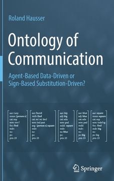 portada Ontology of Communication: Agent-Based Data-Driven or Sign-Based Substitution-Driven? (en Inglés)