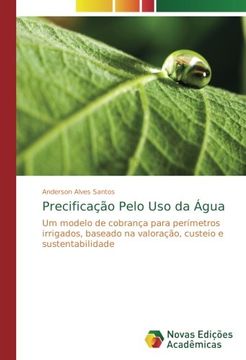 portada Precificação Pelo Uso da Água: Um modelo de cobrança para perímetros irrigados, baseado na valoração, custeio e sustentabilidade
