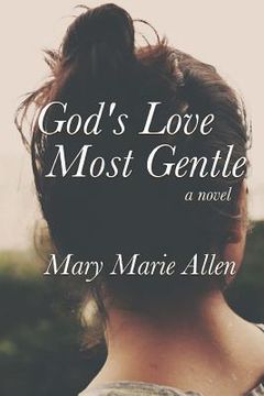 portada God's Love Most Gentle (en Inglés)