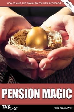 portada Pension Magic 2023/24: How to Make the Taxman Pay for Your Retirement (en Inglés)