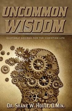 portada Uncommon Wisdom: Quotable Sayings for the Christian Life (in English)