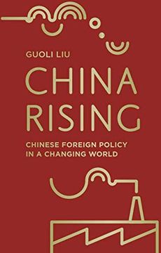 portada China Rising: Chinese Foreign Policy in a Changing World (en Inglés)