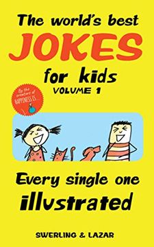 portada The World's Best Jokes for Kids Volume 1: Every Single one Illustrated (en Inglés)